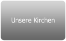 Unsere Kirchen